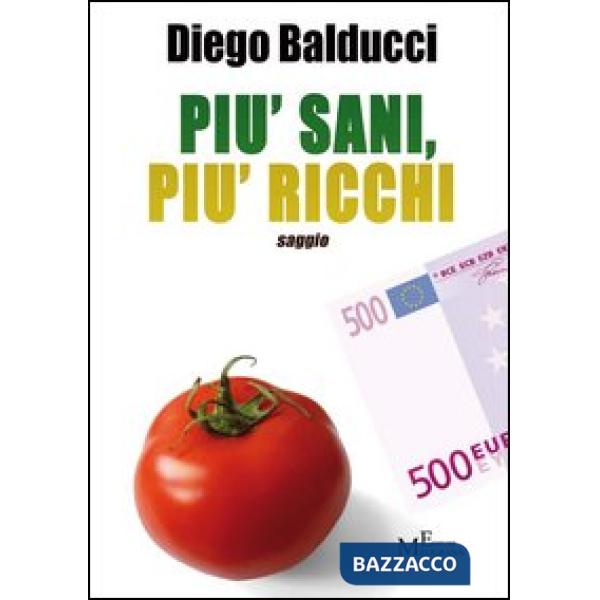 Più sani, più ricchi