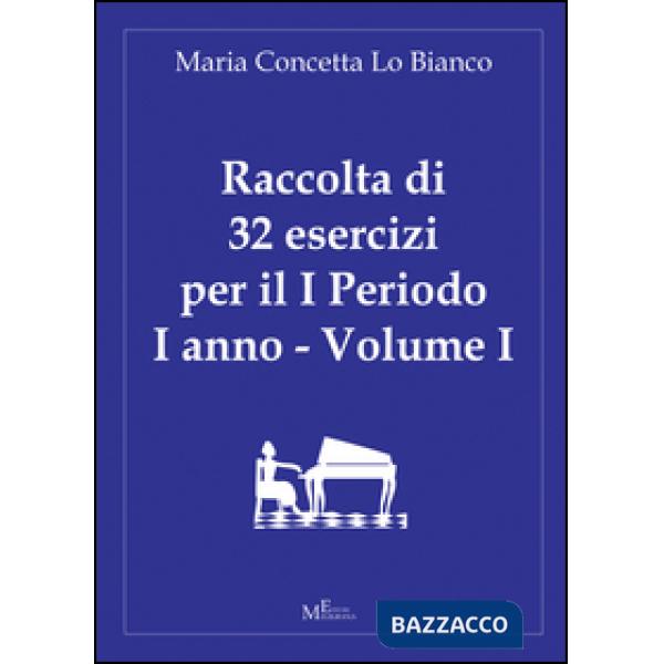 Raccolta di 32 esercizi per il 1° periodo del 1° anno. Vol. 1