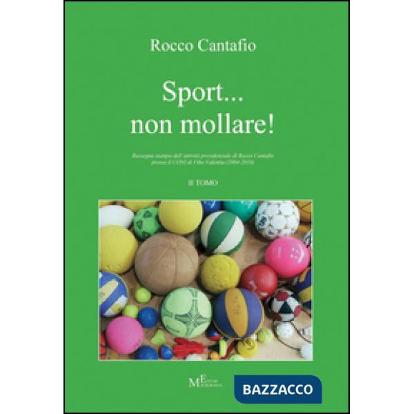 Sport... non mollare!. Vol. 2