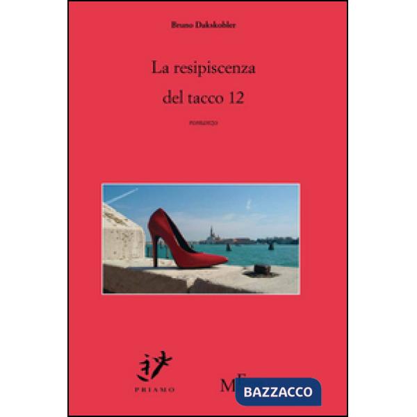 Resipiscenza del tacco 12 (La)