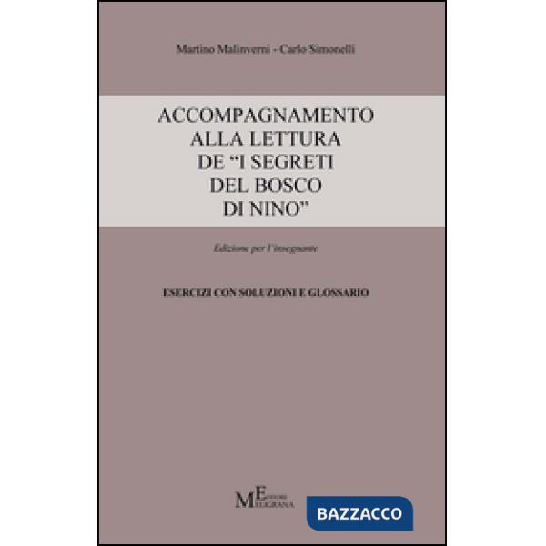 Accompagnamento alla lettura de «I segreti del bosco di Nino». Edizione per l'in