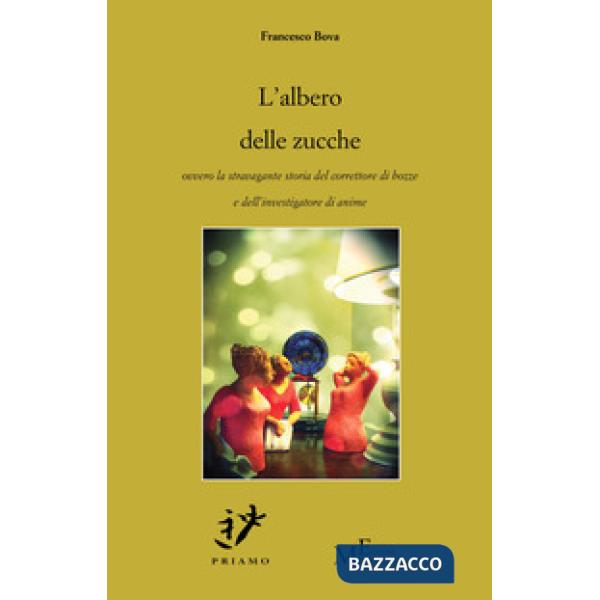Albero delle zucche ovvero la stravagante storia del correttore di bozze e dell'