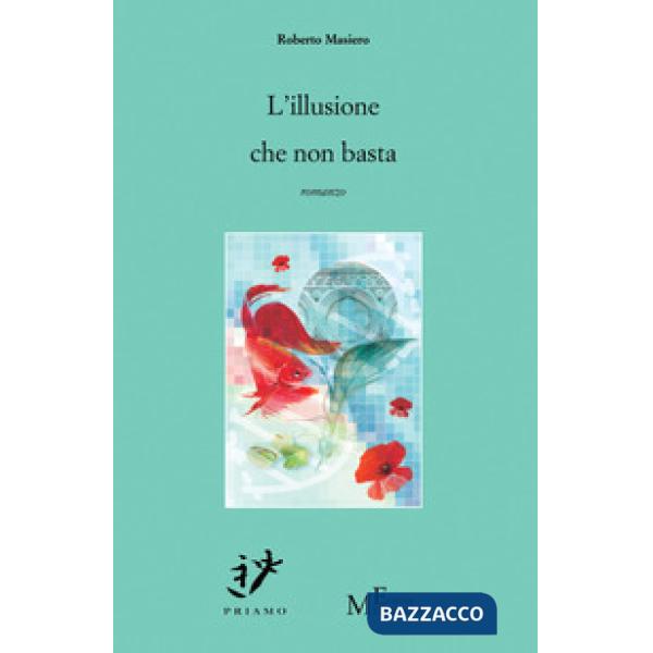 Illusione che non basta (L')