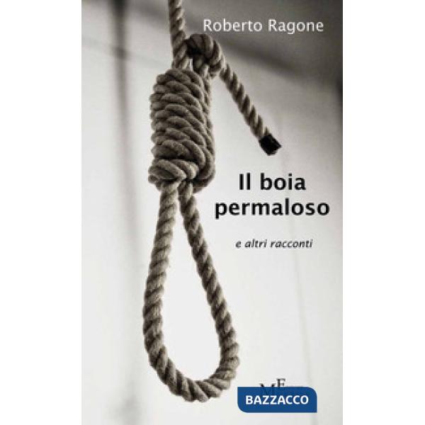 Boia permaloso e altri racconti (Il)