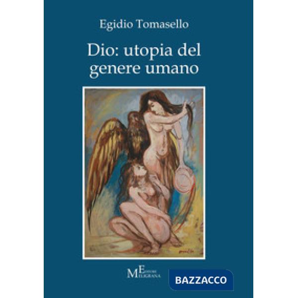 Dio: utopia del genere umano