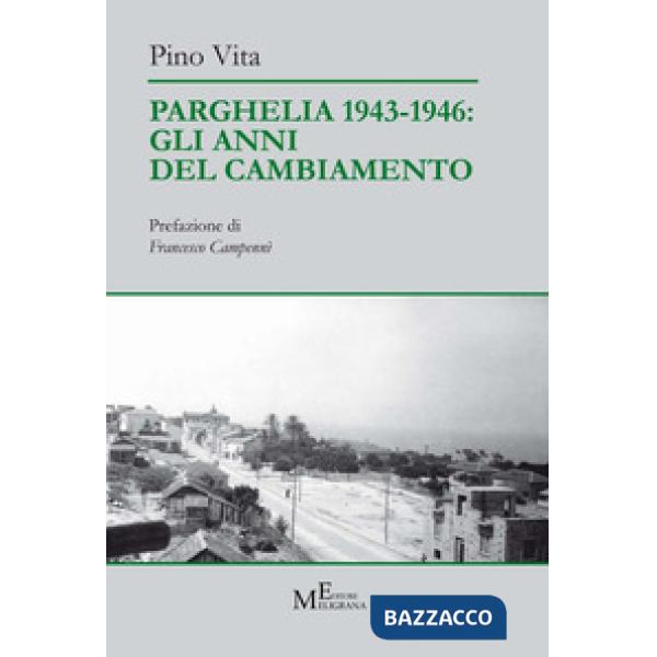 Parghelia 1943-1946: gli anni del cambiamento