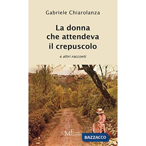 Donna che attendeva il crepuscolo e altri racconti (La)