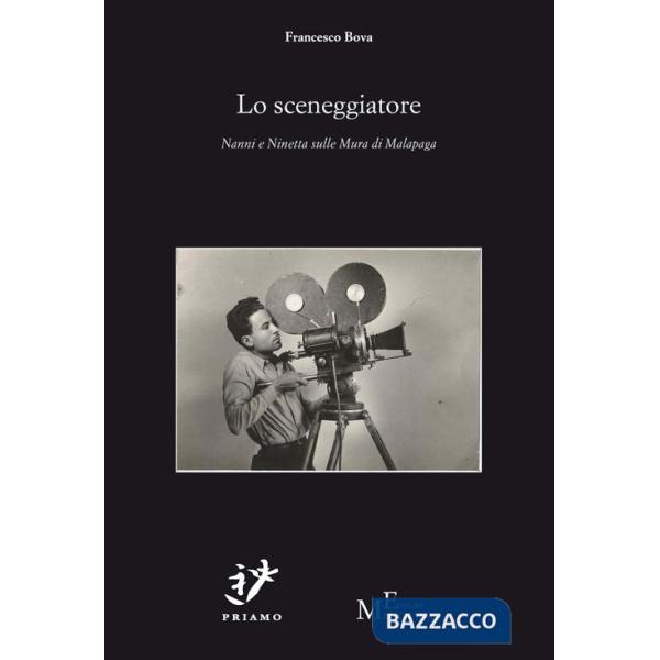 Sceneggiatore. Nanni e Ninetta sulle Mura di Malapaga (Lo)