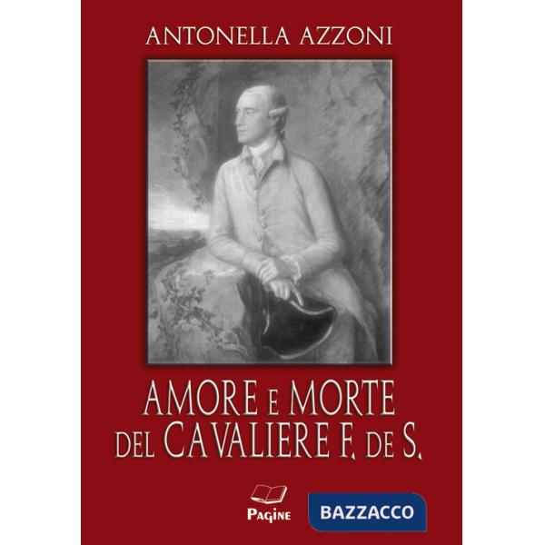 Amore e morte del cavaliere F. de S
