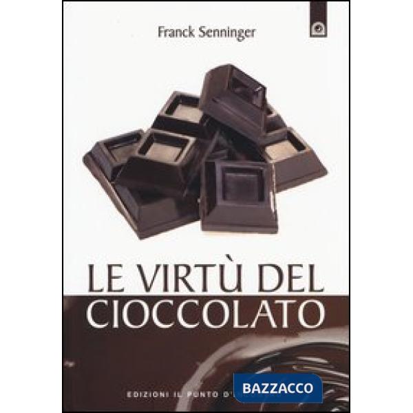 Virtù del cioccolato (Le)
