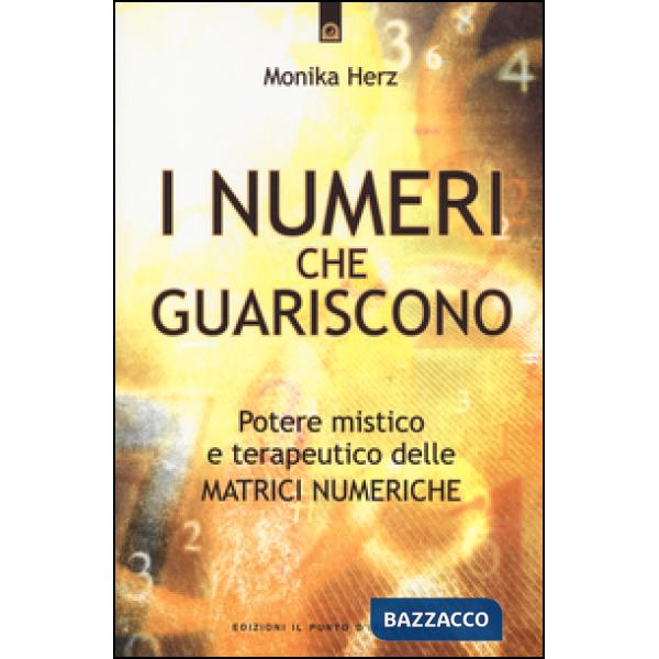 Numeri che guariscono. Potere mistico e terapeutico delle matrici numeriche (I)