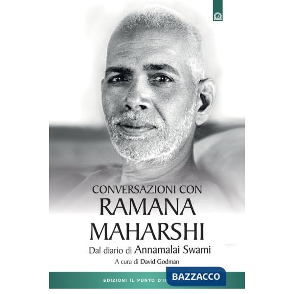 Conversazioni con Ramana Maharshi. Dal diario di Annamalai Swami
