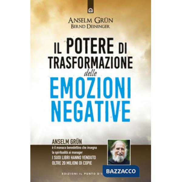 Potere di trasformazione delle emozioni negative (Il)