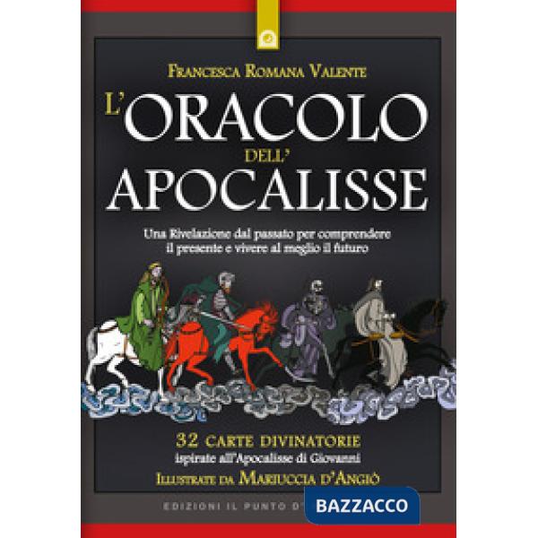 Oracolo dell'apocalisse. Una rivelazione dal passato per comprendere il presente