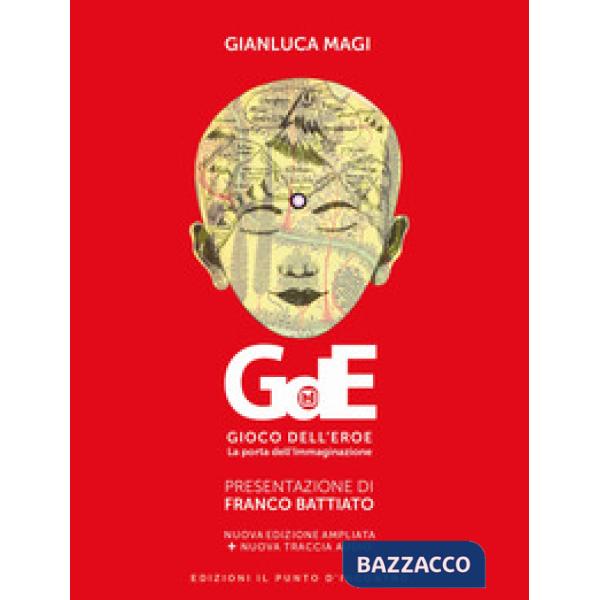 Gioco dell'eroe. La porta dell'immaginazione. Ediz. ampliata. Con File audio per