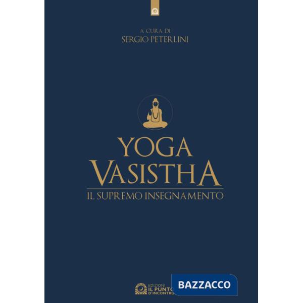 Yoga vasistha. Il supremo insegnamento