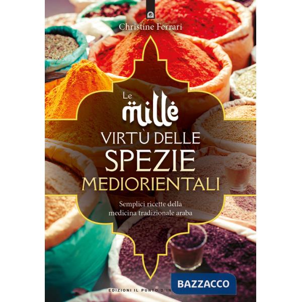 Mille virtù delle spezie mediorientali (Le)