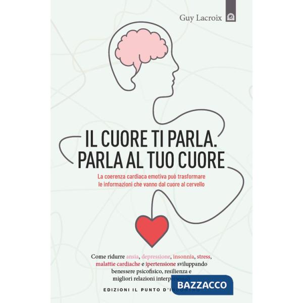 Tuo cuore ti parla. Parla al tuo cuore (Il)