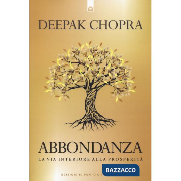 Abbondanza. La via interiore alla prosperità