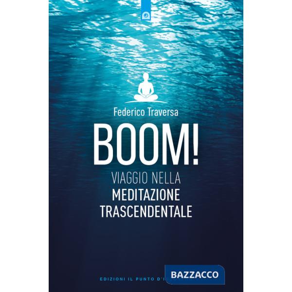 Boom! Viaggio nella meditazione trascendentale