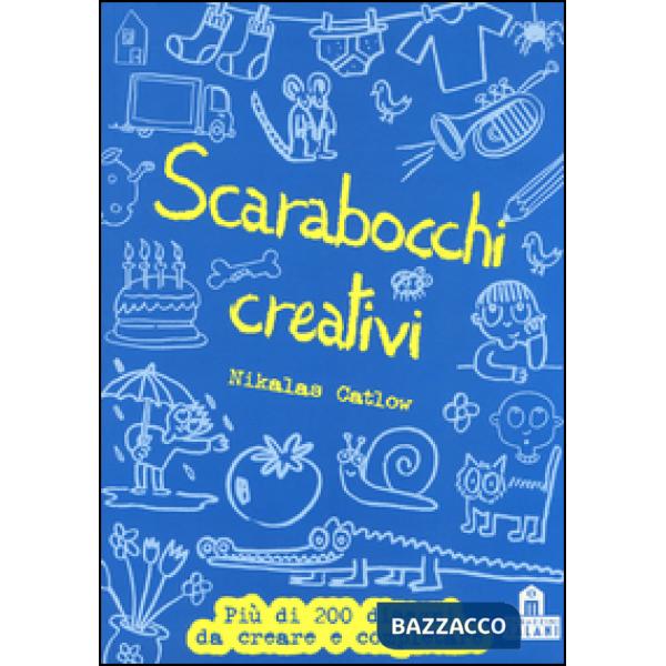 Scarabocchi creativi. Ediz. illustrata