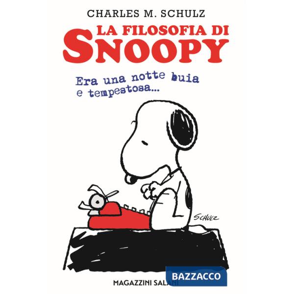 Filosofia di Snoopy. Era una notte buia e tempestosa (La)