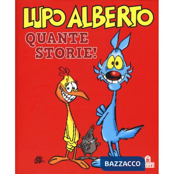 Lupo Alberto. Quante storie!
