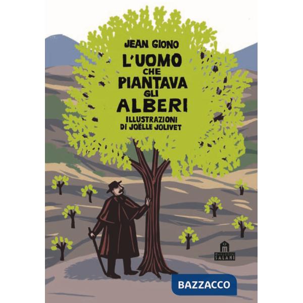 Uomo che piantava gli alberi. Libro pop-up (L')