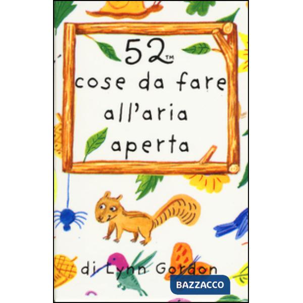 52 cose da fare all'aria aperta. Carte