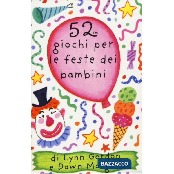 52 giochi per le feste dei bambini. Carte