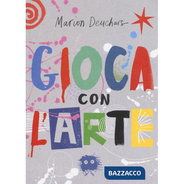Gioca con l'arte. Ediz. a colori