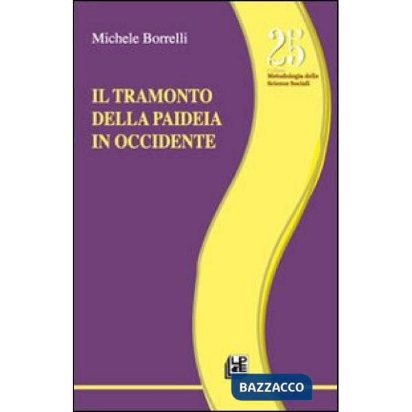 Tramonto della paideia in Occidente (Il)