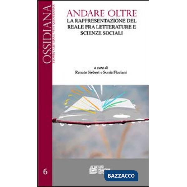 Andare oltre. La rappresentazione del reale fra letteratura e scienze sociali