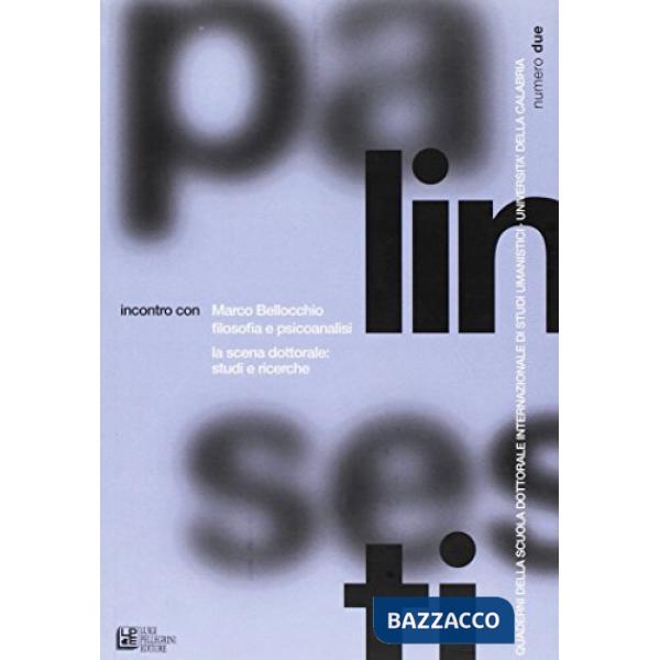 Palinsesti. Vol. 2: Incontro con Marco Bellocchio. Filosofia e psicoanalisi. La 