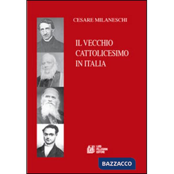 Vecchio cattolicesimo in Italia (Il)
