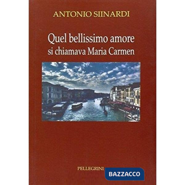 Quel bellissimo amore. Si chiamava Maria Carmen