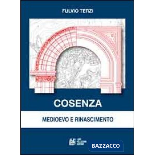 Cosenza medioevo e rinascimento