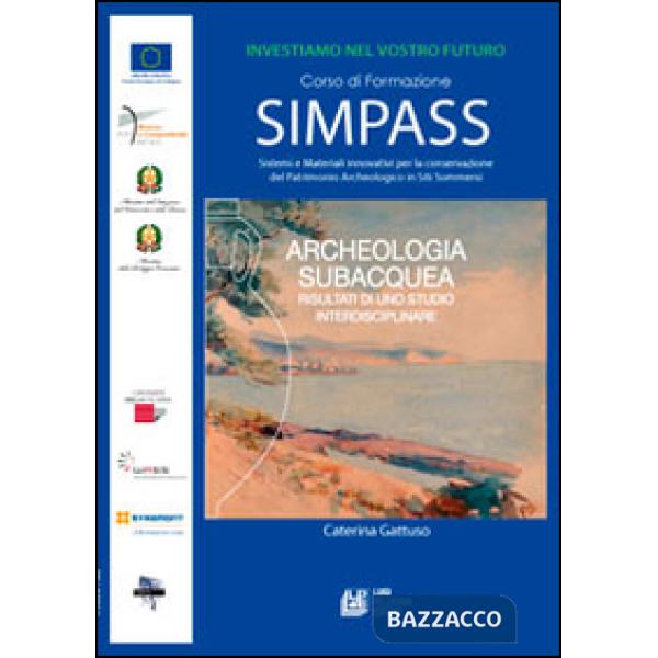 Archeologia subacquea. Risultati di uno studio interdisciplinare