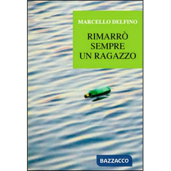 Rimarrò sempre un ragazzo