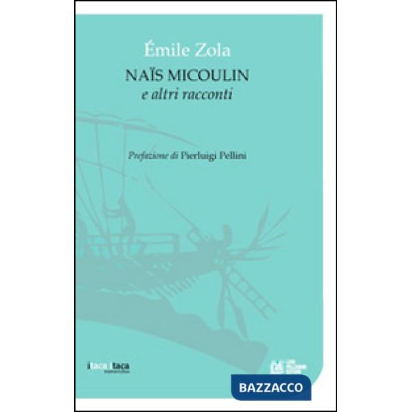 Naïs Micoulin e altri racconti