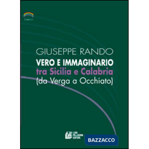 Vero e immaginario tra Sicilia e Calabria