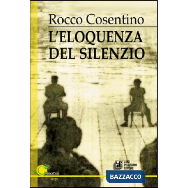 Eloquenza del silenzio (L')