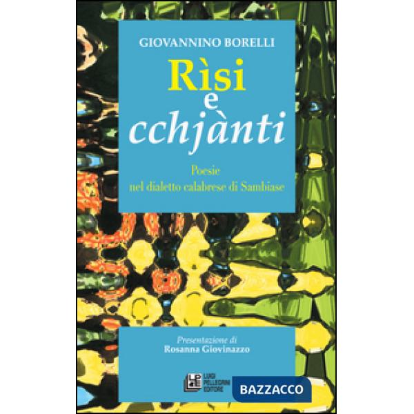Risi e cchjànti. Poesie nel dialetto calabrese di Sambiase