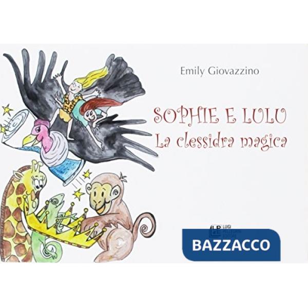 Sophie e Lulu. La clessidra magica