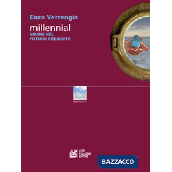 Millennial. Viaggi nel futuro presente