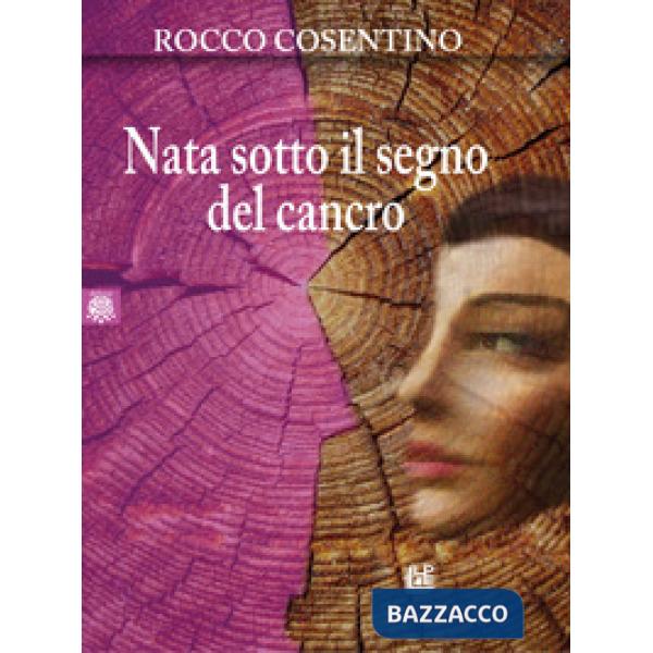 Nata sotto il segno del cancro