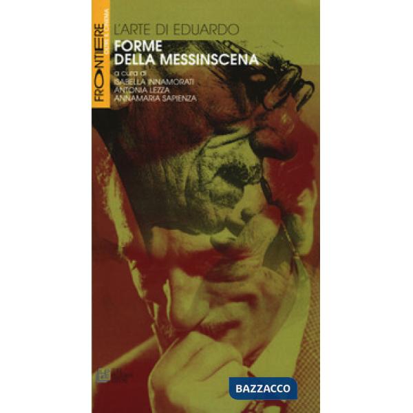 Arte di Eduardo. Forme della messinscena (L')