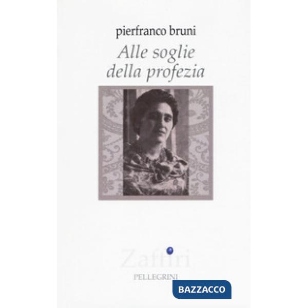 Alle soglie della profezia