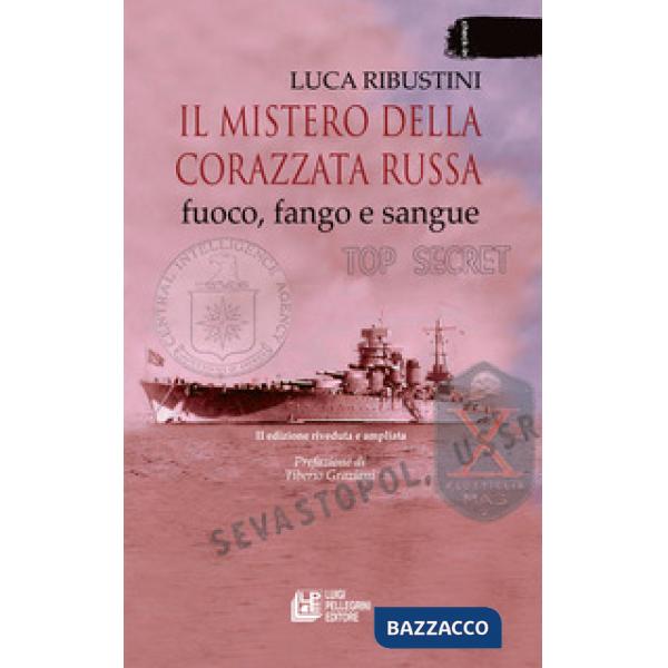 Mistero della corazzata russa. Fuoco, fango e sangue (Il)