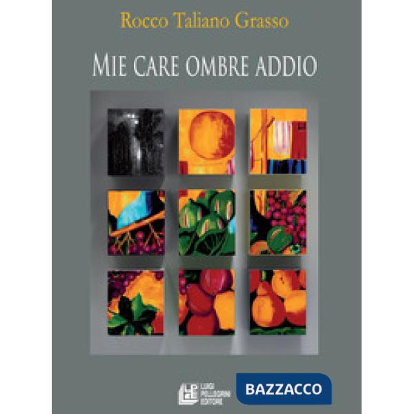 Mie care ombre addio